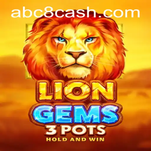 Discover the Exciting World of LionGems3pots with ABC8